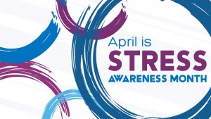 Stress Awareness Month